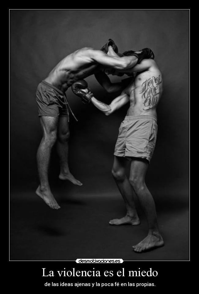 La violencia es el miedo -