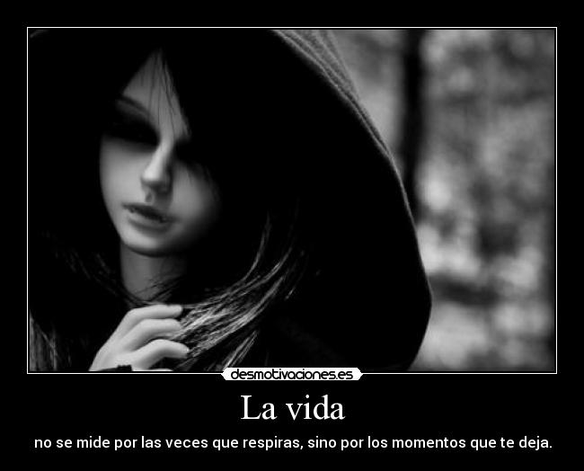 La vida -