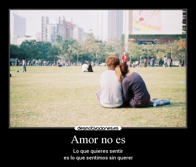 Amor no es - 