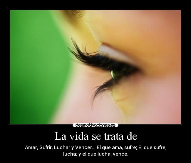 La vida se trata de - 