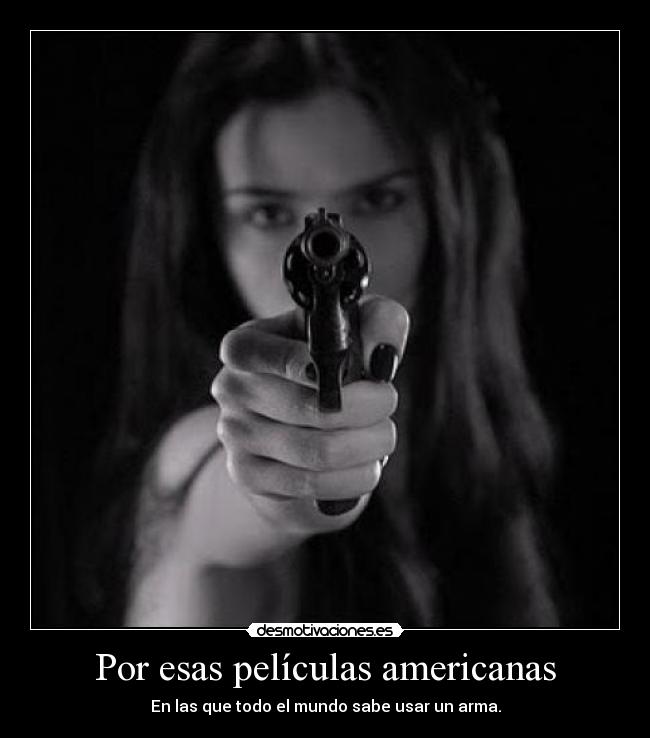 Por esas películas americanas -