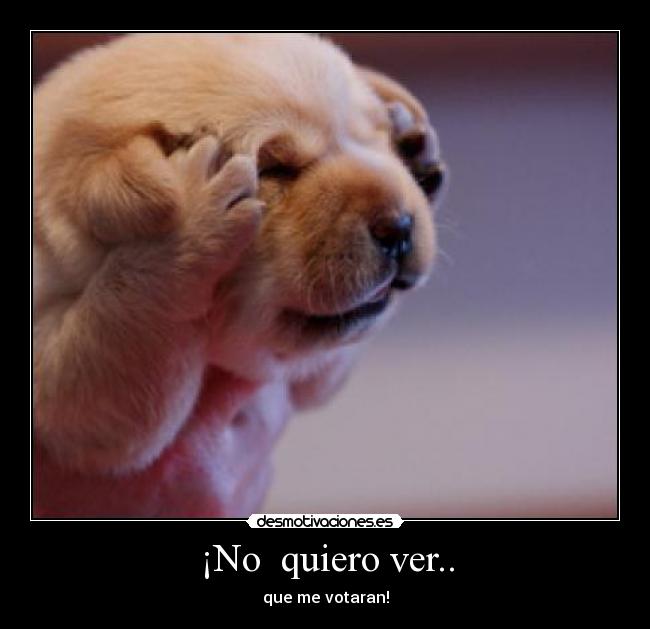 ¡No  quiero ver.. - 