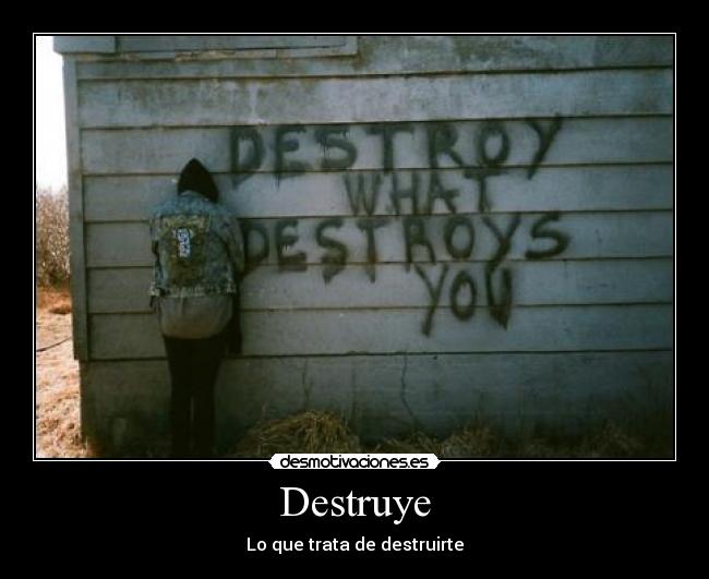 Destruye -