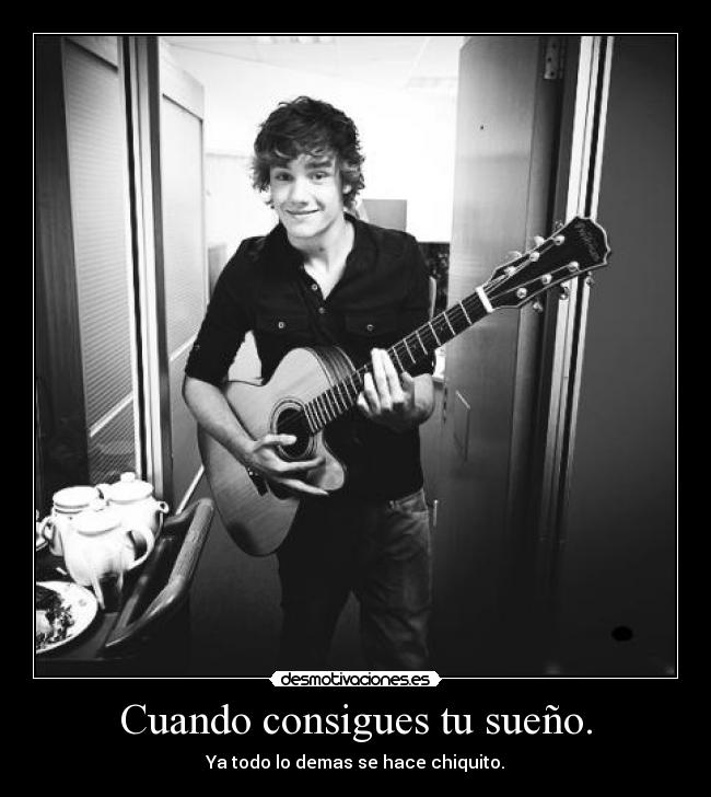 Cuando consigues tu sueño. -