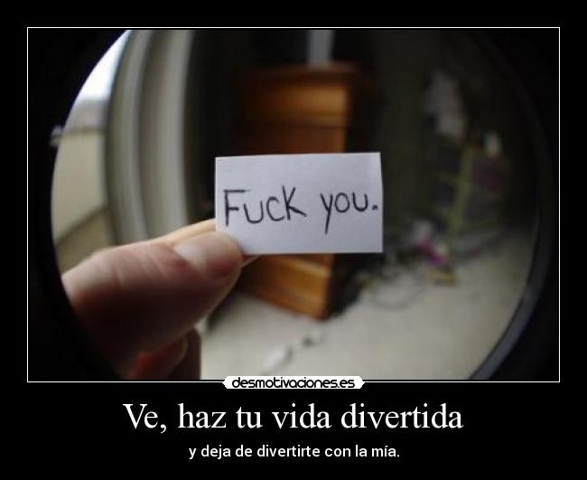 Ve, haz tu vida divertida - 