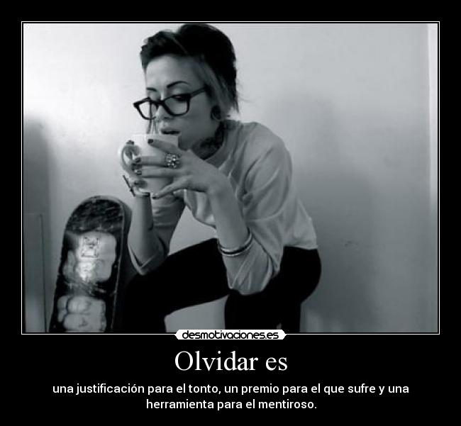 Olvidar es -