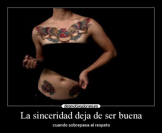 La sinceridad deja de ser buena -