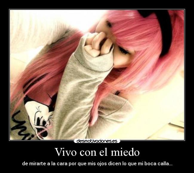 Vivo con el miedo -