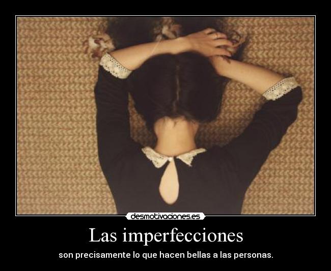 Las imperfecciones - 