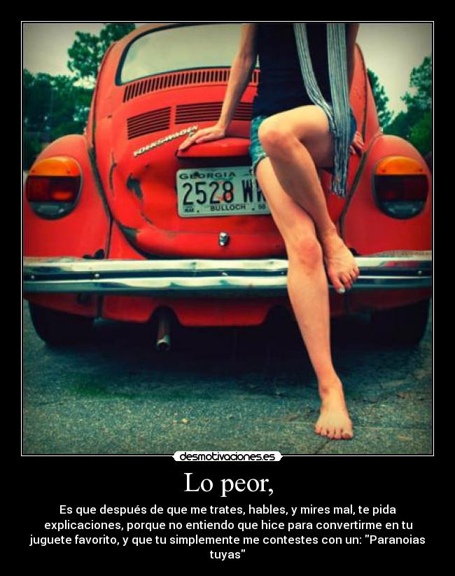 Lo peor, -