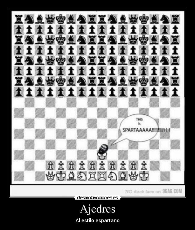 Ajedres - Al estilo espartano