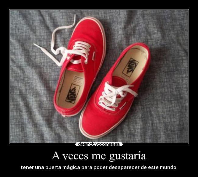 A veces me gustaría - 