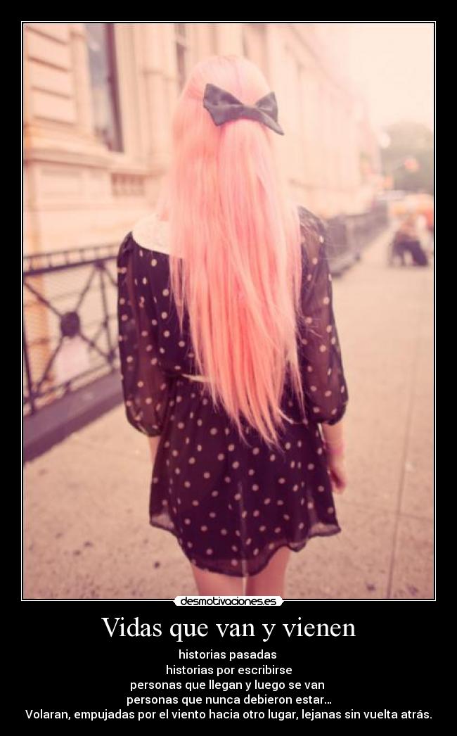 Vidas que van y vienen -