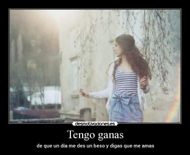Tengo ganas -