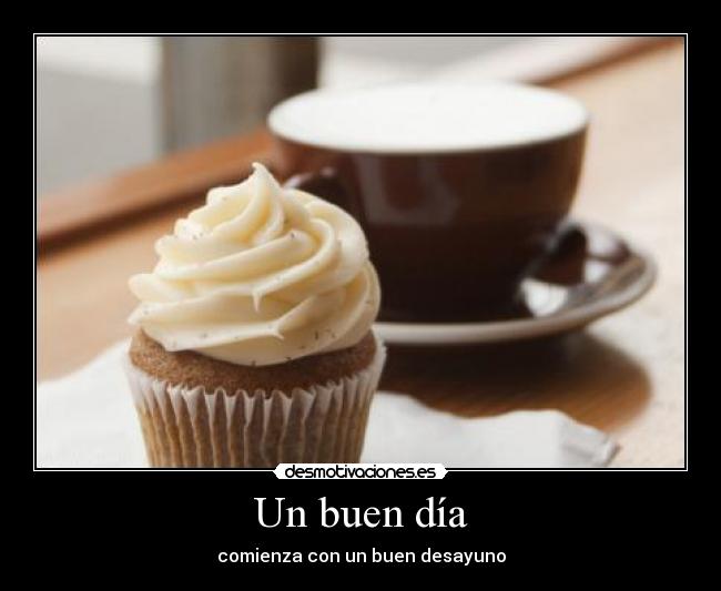 Un buen día - comienza con un buen desayuno