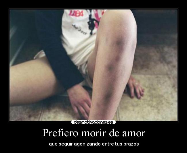 Prefiero morir de amor -