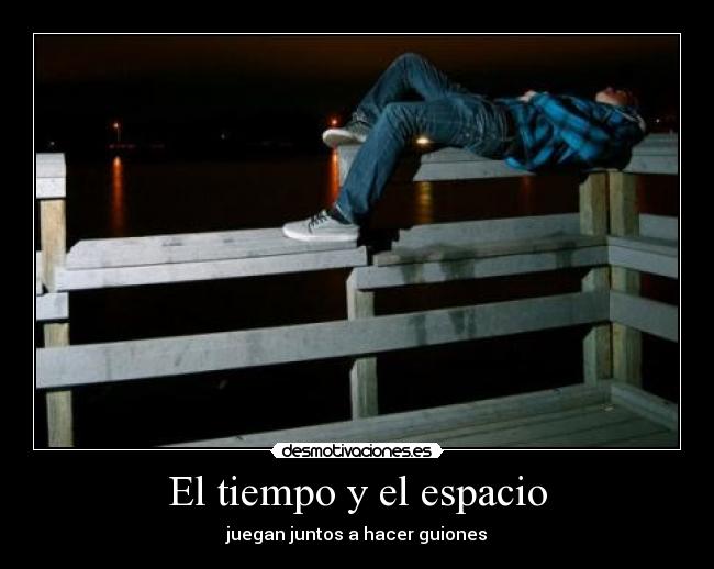 El tiempo y el espacio - juegan juntos a hacer guiones