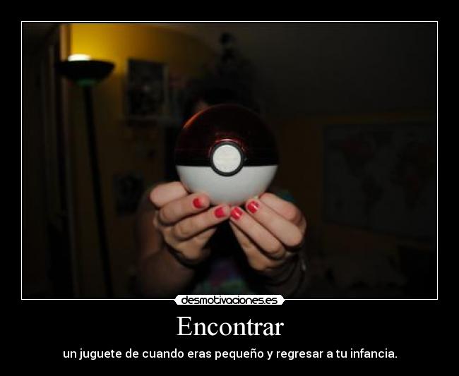 carteles infancia juguete pokemon desmotivaciones