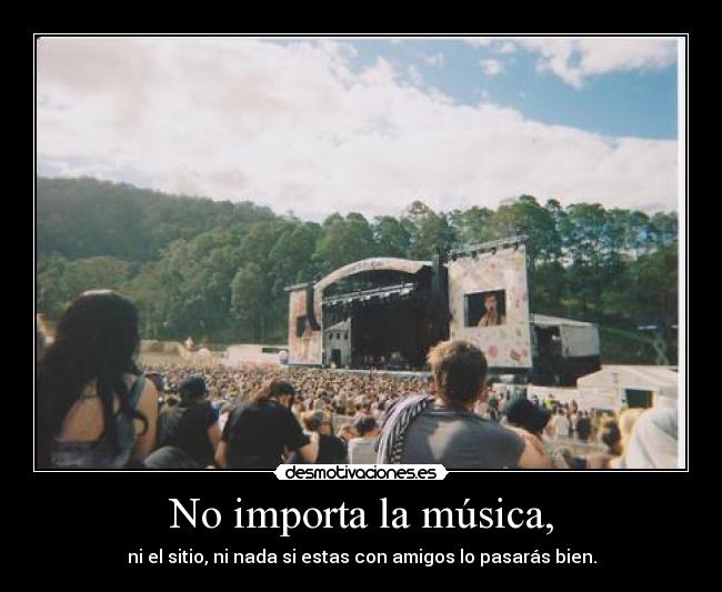 No importa la música, - 