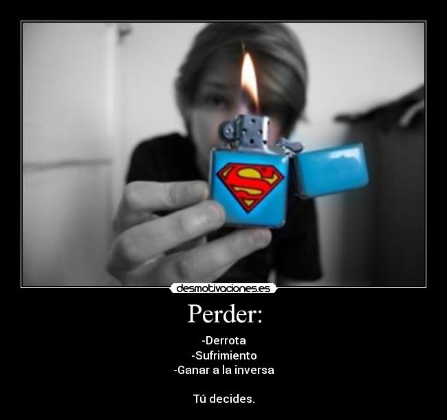 Perder: -