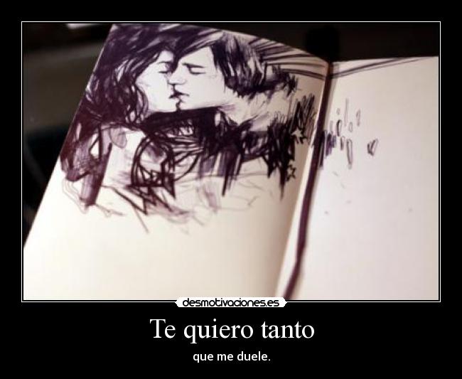Te quiero tanto - 