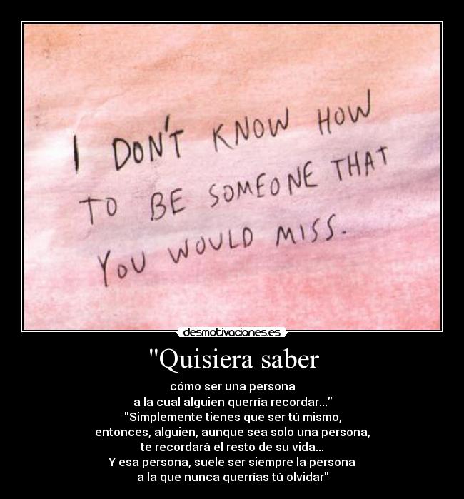 Quisiera saber -
