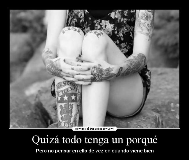 Quizá todo tenga un porqué -