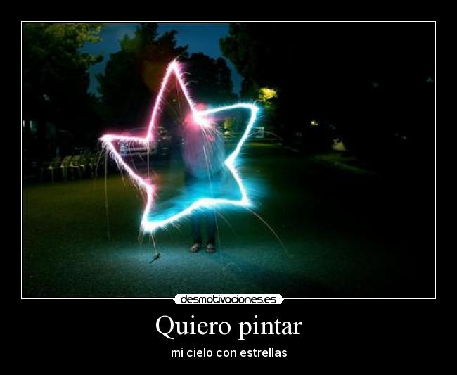 Quiero pintar - mi cielo con estrellas