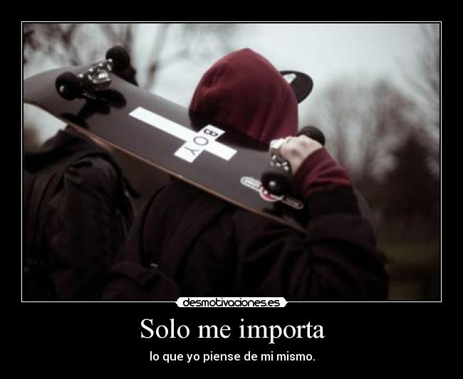 Solo me importa -