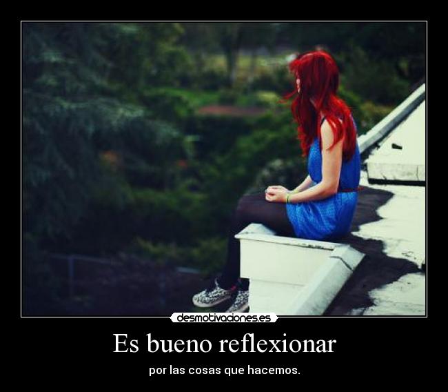 Es bueno reflexionar - 