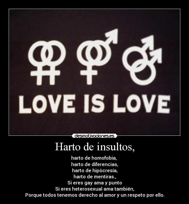 Harto de insultos, - 