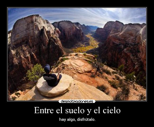Entre el suelo y el cielo -