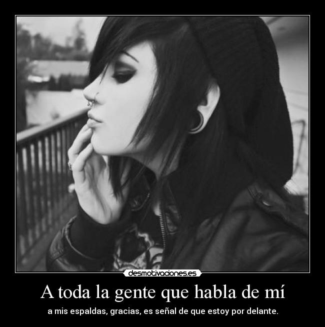 A toda la gente que habla de mí -