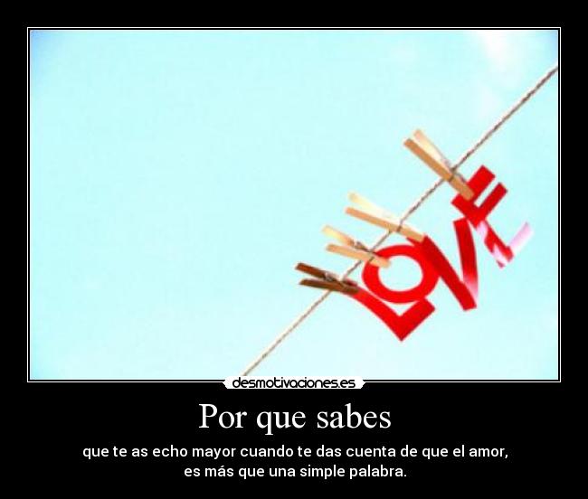 Por que sabes -