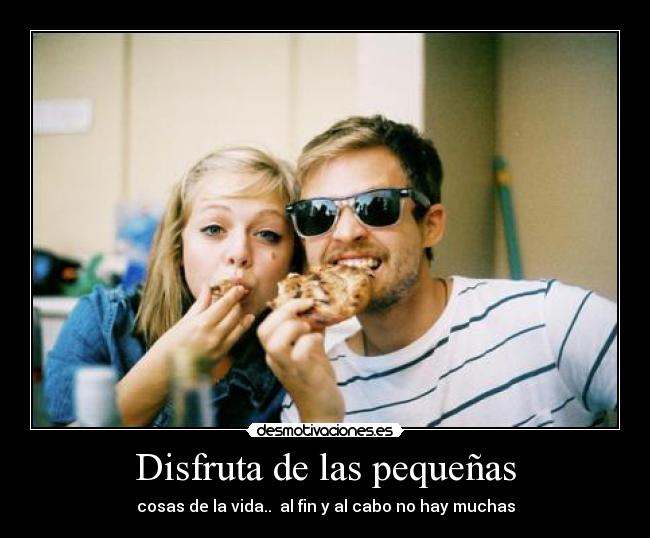 Disfruta de las pequeñas -