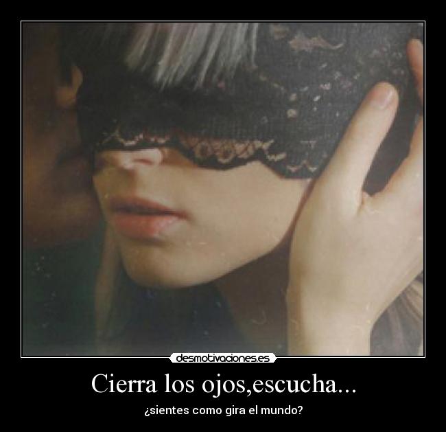 Cierra Los Ojos Escucha Desmotivaciones