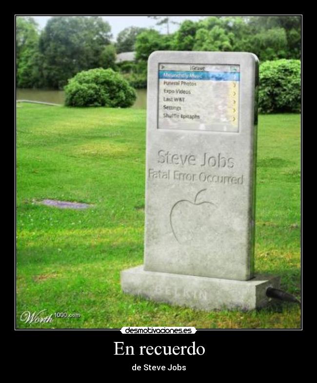 En recuerdo - de Steve Jobs