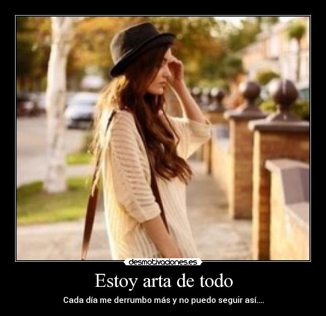 Estoy arta de todo - 