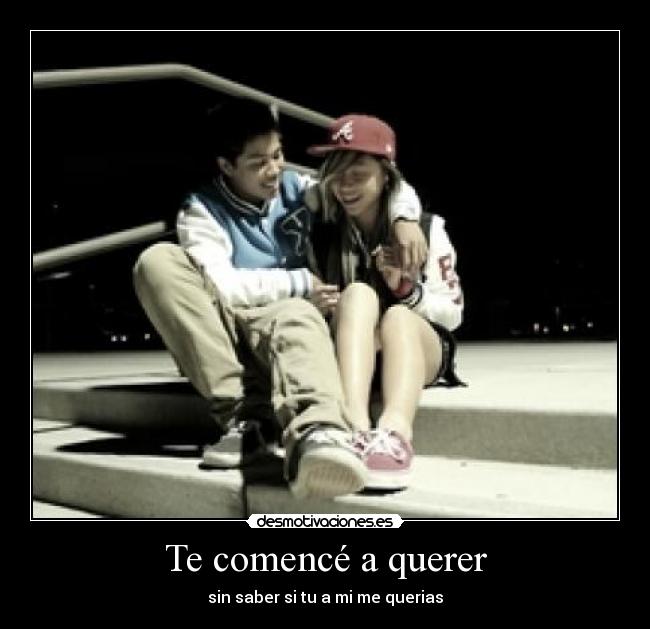 Te comencé a querer - 
