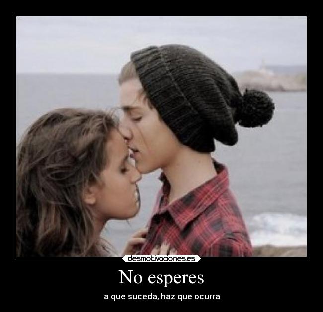 No esperes - 