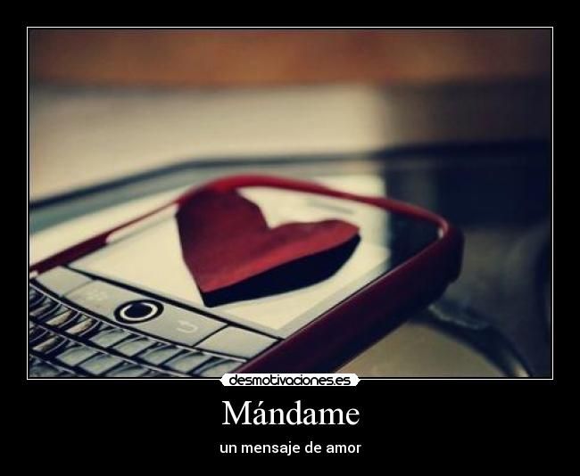 Mándame - un mensaje de amor