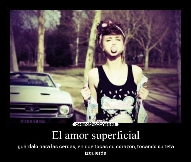 El amor superficial - 