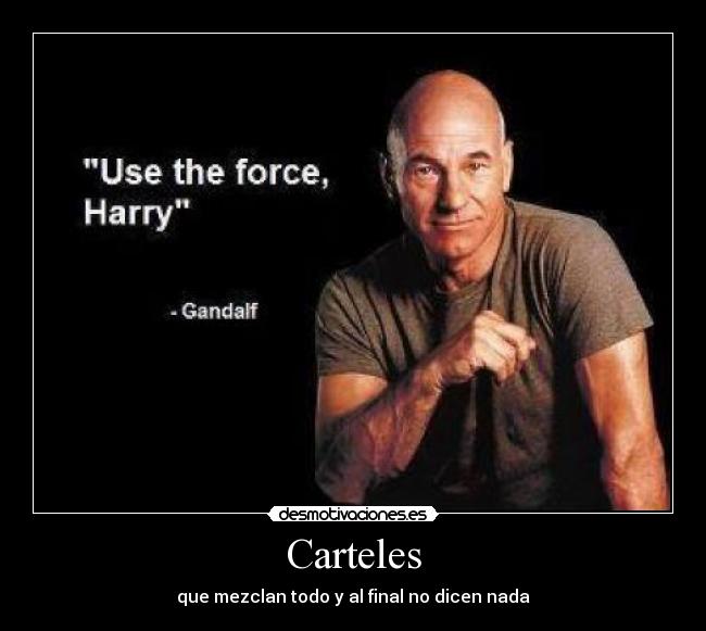 Carteles - que mezclan todo y al final no dicen nada