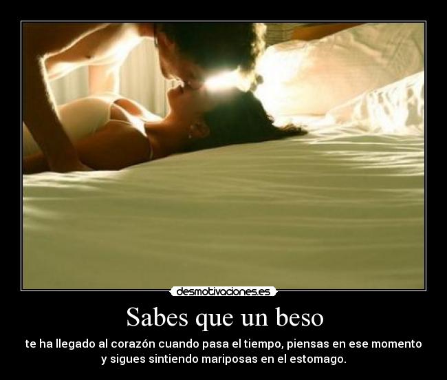 Sabes que un beso -