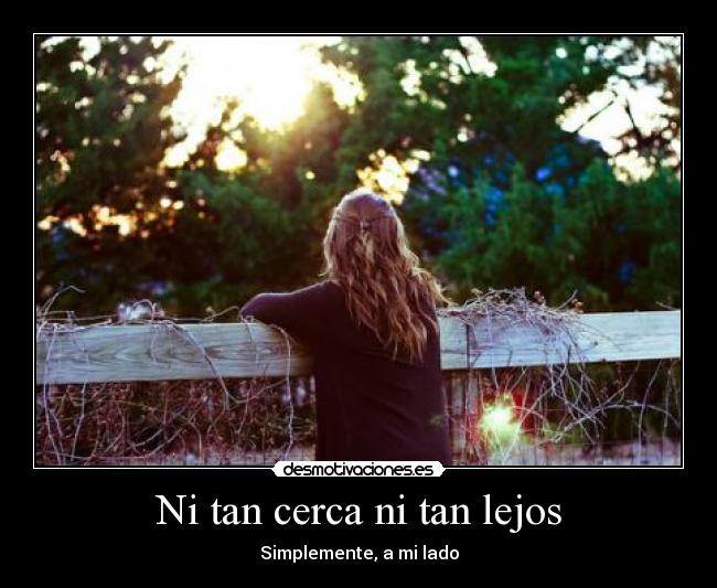 Ni tan cerca ni tan lejos -