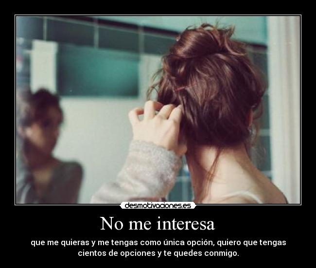 No me interesa - 