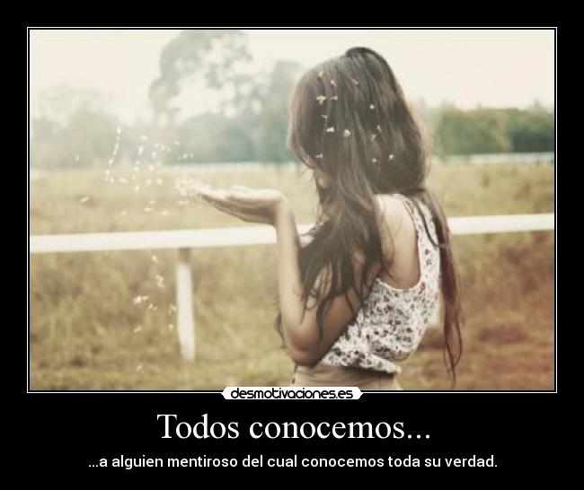 Todos conocemos... -