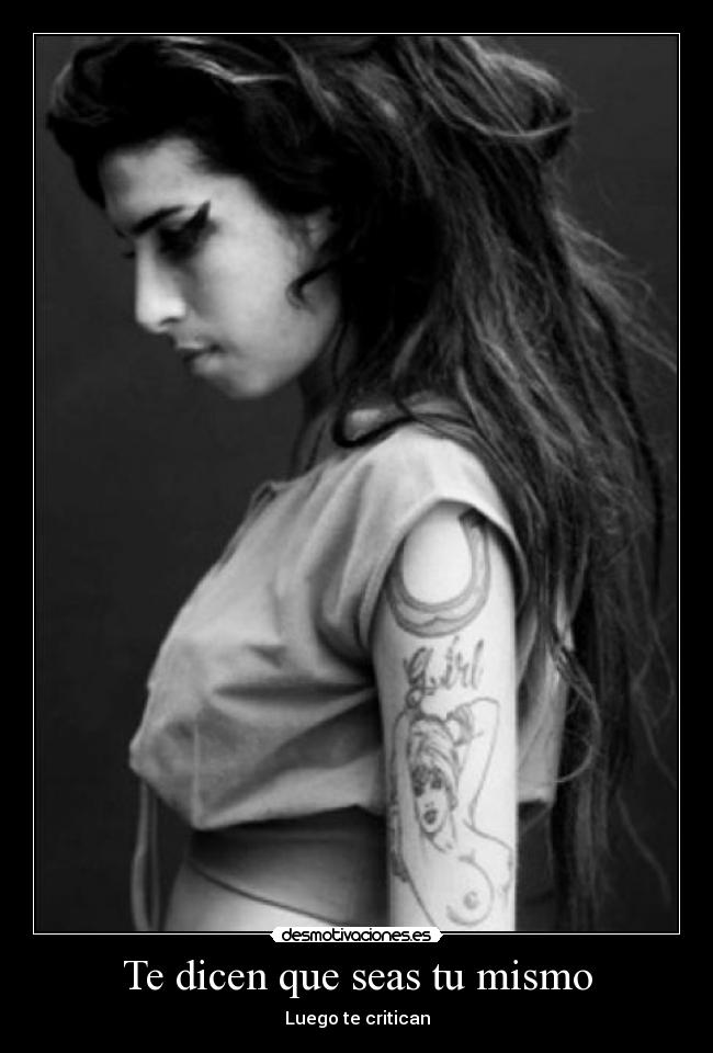 Te dicen que seas tu mismo -