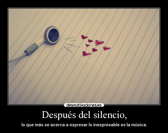 Después del silencio, -