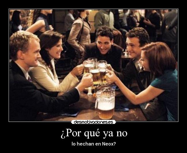 ¿Por qué ya no - lo hechan en Neox?